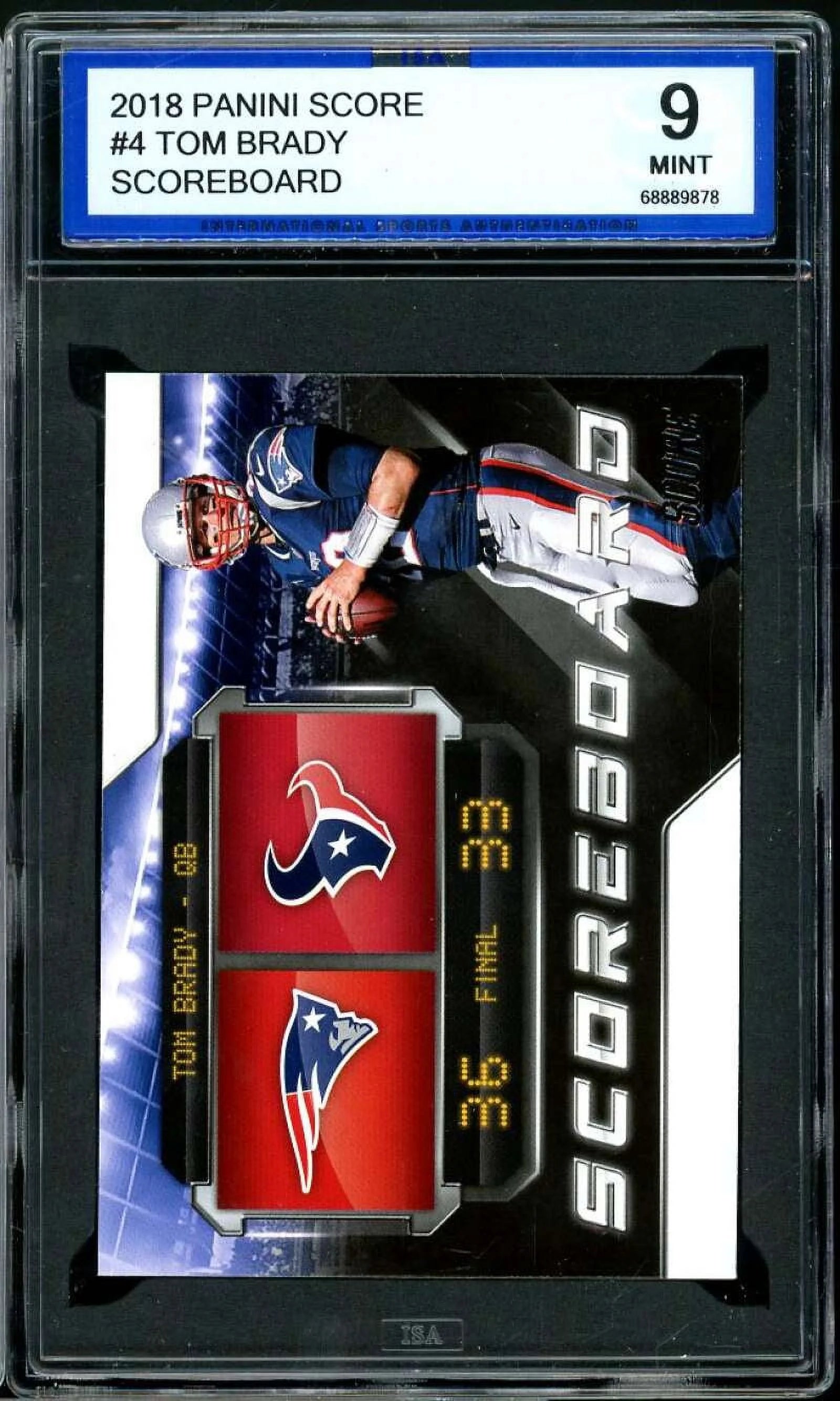 Tom Brady Card 2018 Panini Score Scoreboard #4 ISA 9 MINT