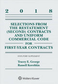 Pre-owned Selections from the Restatement Second Contracts and Uniform Commercial Code for First-year Contracts 2018 : Statutory Supplement, Paperback by George, Tracey E.; Korobkin, Russell, ISBN 145
