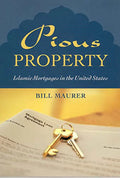 Pre-Owned Pious Property: Islamic Mortgages in the United States Paperback