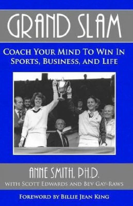 Pre-Owned Grand Slam Coach Your Mind to Win in Sports, Business, and Life (Paperback) 0977895815 9780977895816