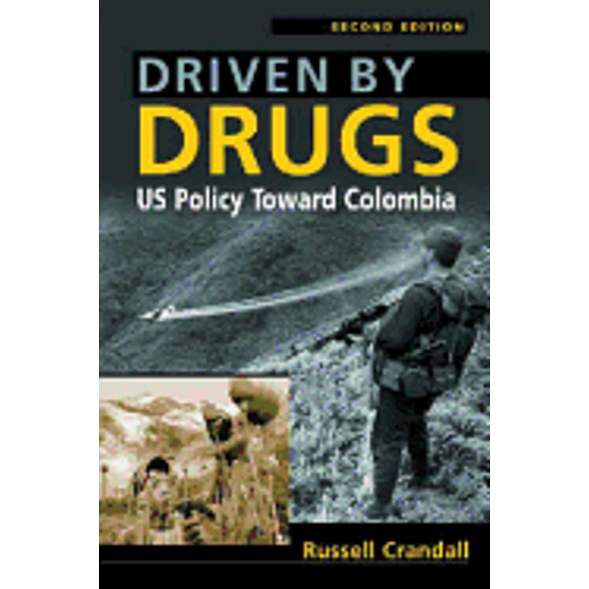 Pre-Owned Driven by Drugs: Us Policy Toward Colombia (Paperback 9781588265234) by Russell Crandall