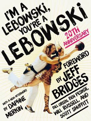 Pre-Owned I'm a Lebowski, You're a Lebowski: 20th Anniversary (Paperback) 1635571251 9781635571257