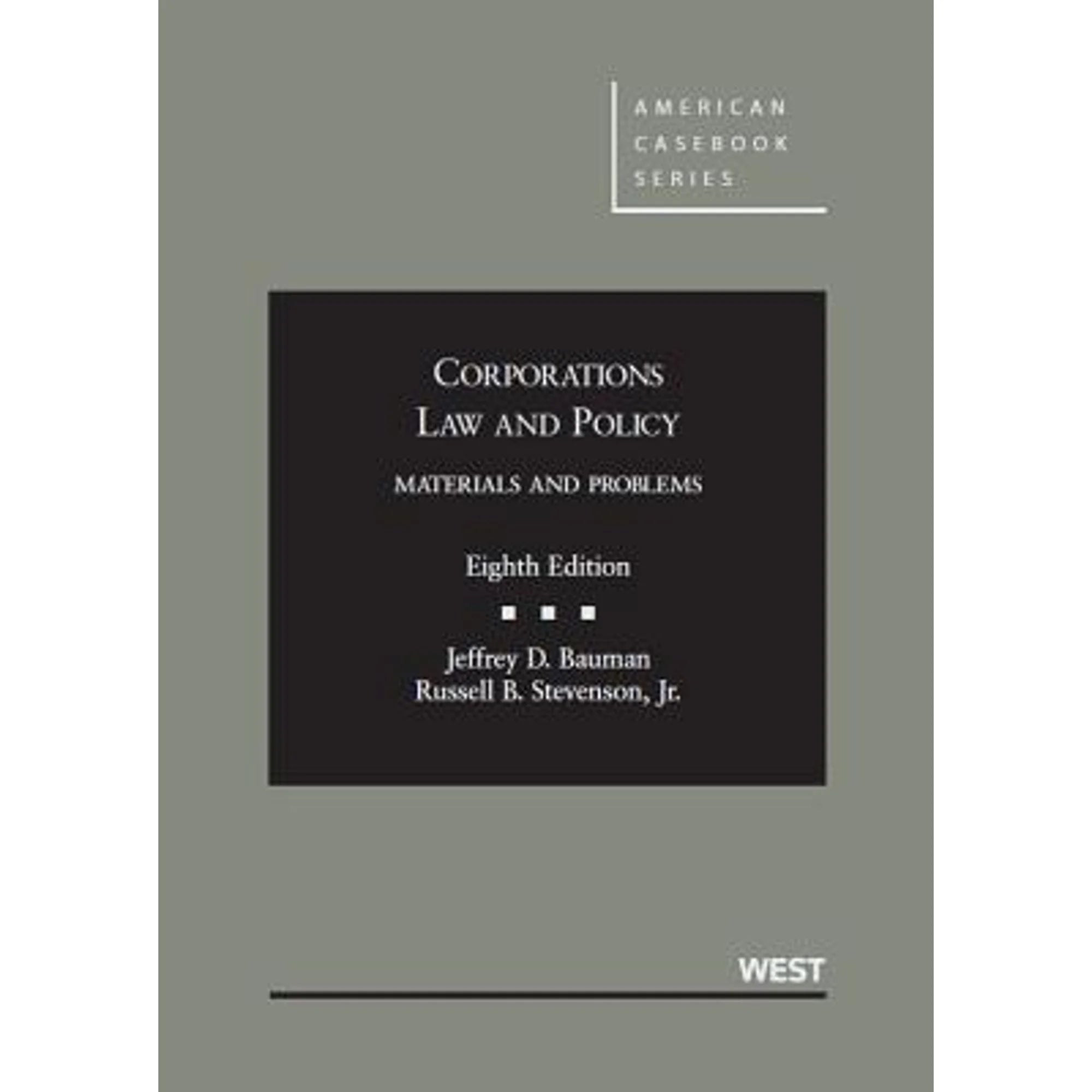 Pre-Owned Corporations Law and Policy, Materials Problems, 8th (Hardcover 9780314277732) by Jeffrey D Bauman, Russell B Stevenson