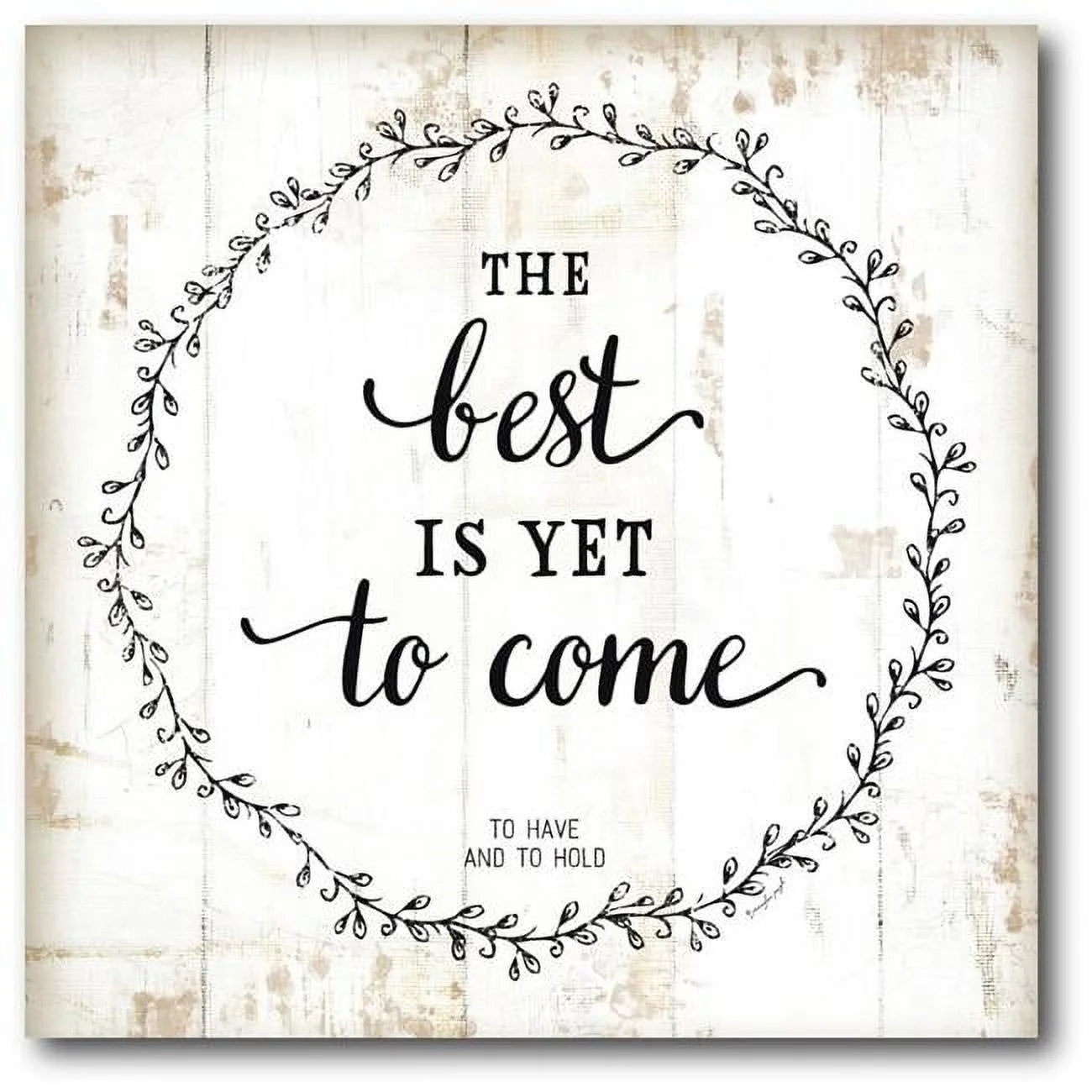 Courtside Market  16 x 16 in. The Best is Yet to come Gallery-Wrapped Canvas Wall Art