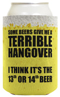 ThisWear Funny Beer Coolie Some Beers Give Me a Terrible Hangover Funny Drinking Quote Gag Gift 2 Pack Can Coolie Drink Coolers Coolies Beer