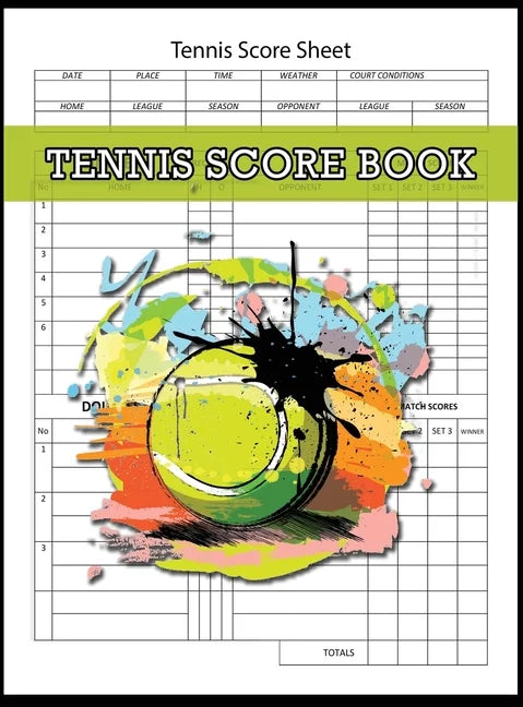 Tennis Score Book, Tennis Score Sheet: Tennis Game Record Keeper Book, Tennis Book, Tennis Score Notebook, 100 Pages (Hardcover)
