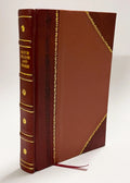 Marta Gruni : Sainete En Un Acto Y Tres Cuadros, En Prosa / SaNchez, Florencio (1910) (1910) Volume 510 [Leather Bound]