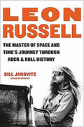 Pre-Owned Leon Russell: The Master of Space and Time's Journey Through Rock & Roll History Paperback